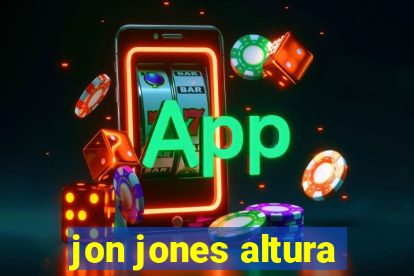 jon jones altura